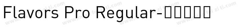 Flavors Pro Regular字体转换